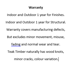Warranty -  Indoor and Outdoor 1 year for finishes and structural frames